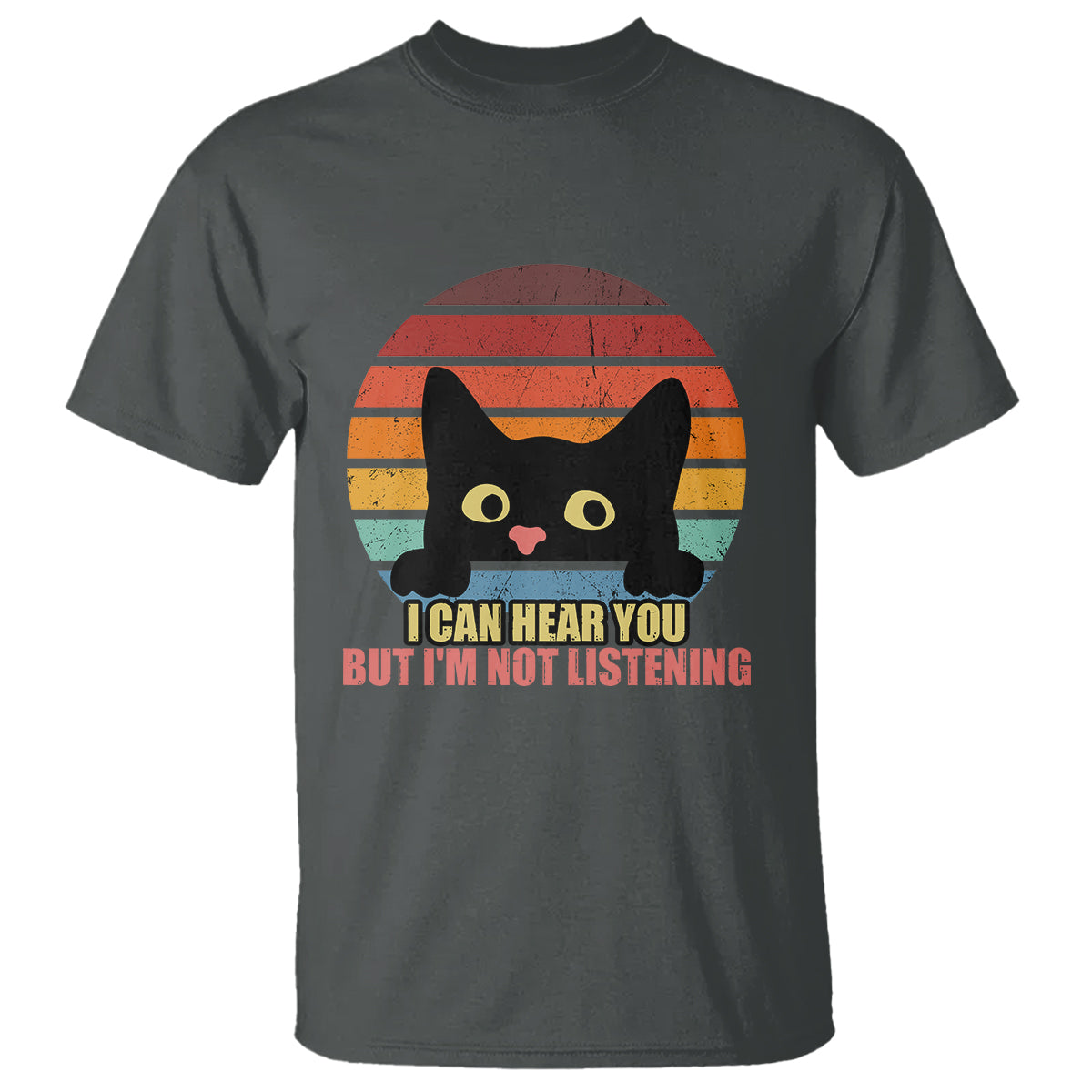 Funny Cat Sarcastic T Shirt I Can Hear You But I'm Not Listening Retro - Wonder Print Shop