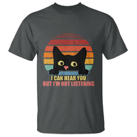 Funny Cat Sarcastic T Shirt I Can Hear You But I'm Not Listening Retro - Wonder Print Shop