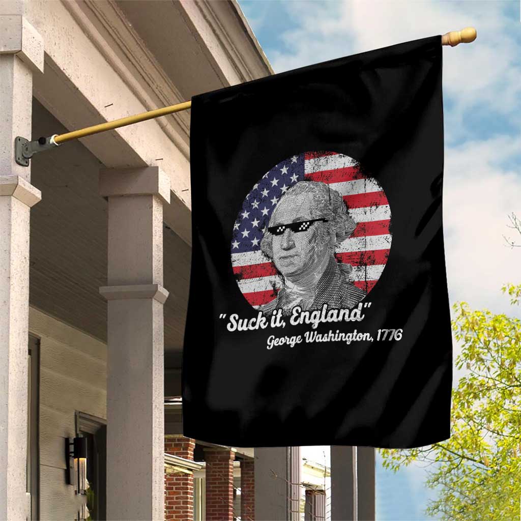 Funny George Washington Garden Flag Suck it England Patriotic Saying 1776 4th of July US Flag
