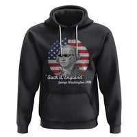 George Washington Hoodie Suck it England Funny Patriotic Saying 1776 4th of July US Flag - Wonder Print Shop
