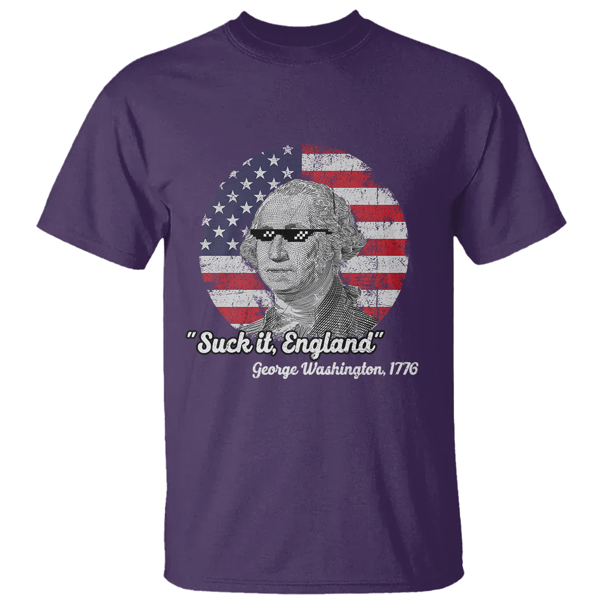 George Washington T Shirt Suck it England Funny Patriotic Saying 1776 4th of July US Flag - Wonder Print Shop