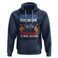 Funny 4th Of July Pyrotechnician Hoodie Official Firework Technician If I Run You Run - Wonder Print Shop