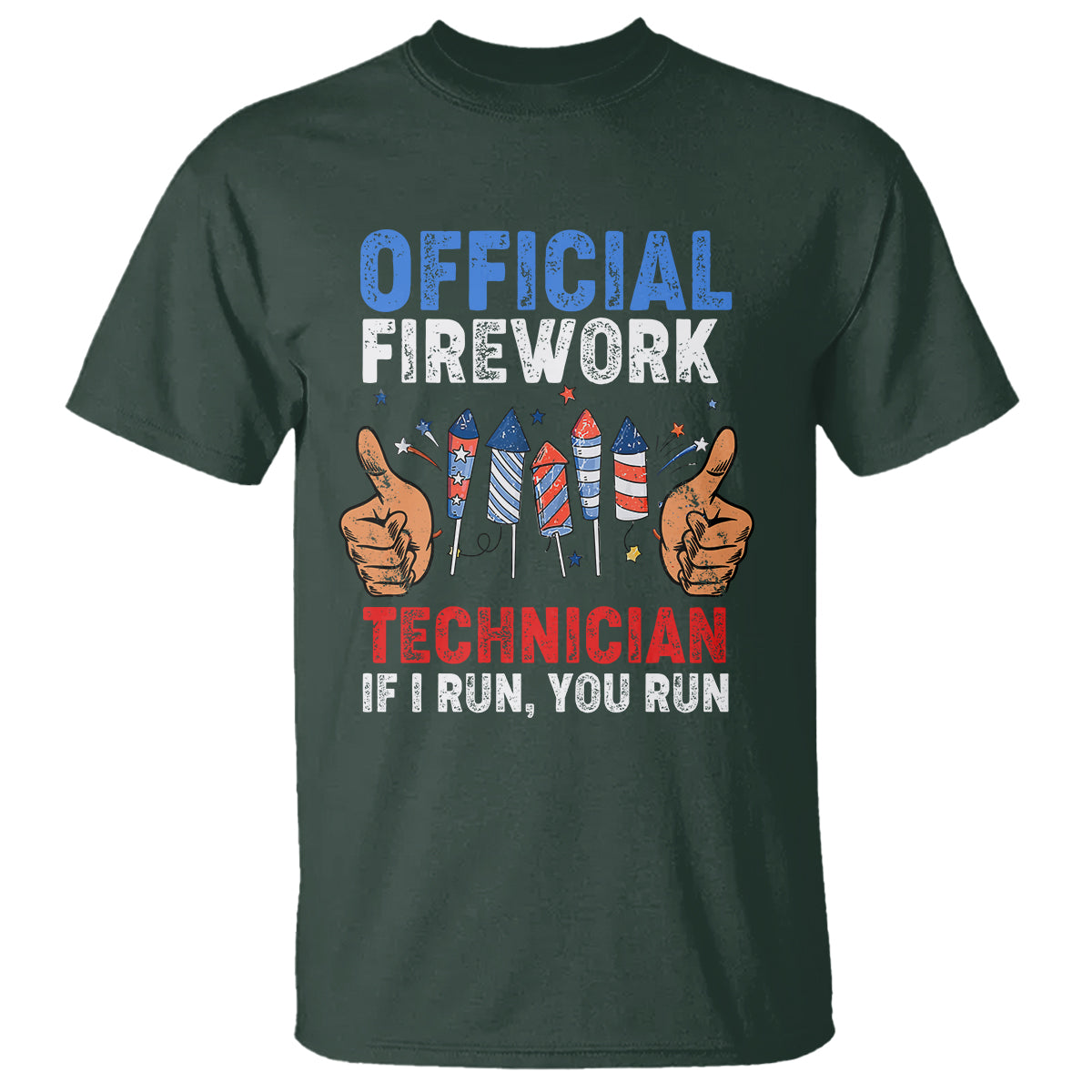 Funny 4th Of July Pyrotechnician T Shirt Official Firework Technician If I Run You Run - Wonder Print Shop