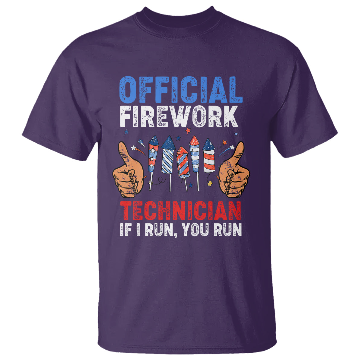 Funny 4th Of July Pyrotechnician T Shirt Official Firework Technician If I Run You Run - Wonder Print Shop