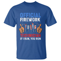 Funny 4th Of July Pyrotechnician T Shirt Official Firework Technician If I Run You Run - Wonder Print Shop