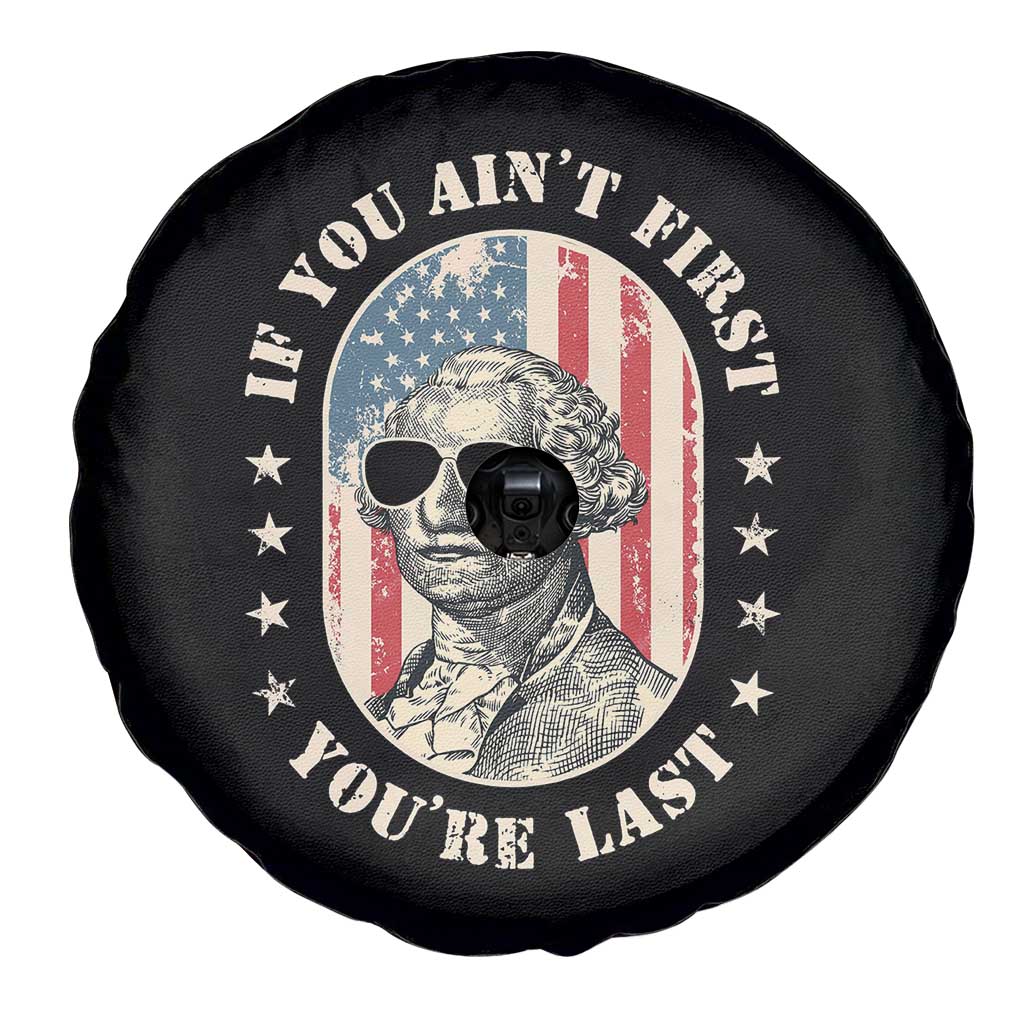 George Washington Spare Tire Cover If You Ain't First You're Last 4th Of July Retro Vintage - Wonder Print Shop