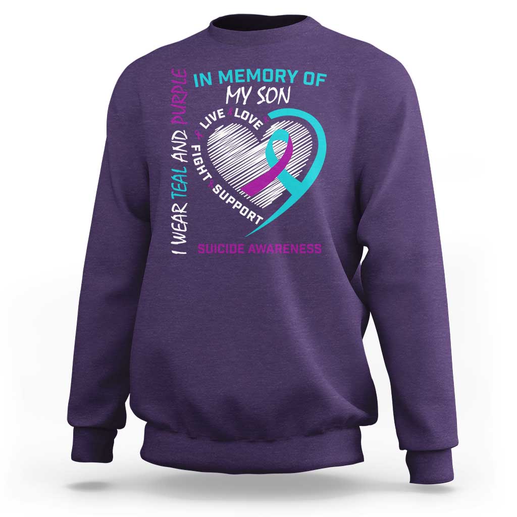 In Memory of My Son Suicide Awareness Sweatshirt Teal and Purple Ribbon Remembrance Gift