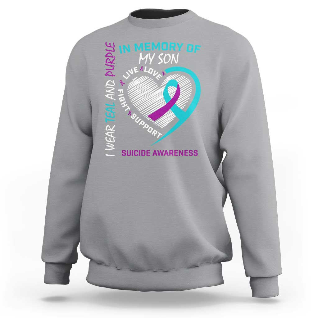 In Memory of My Son Suicide Awareness Sweatshirt Teal and Purple Ribbon Remembrance Gift