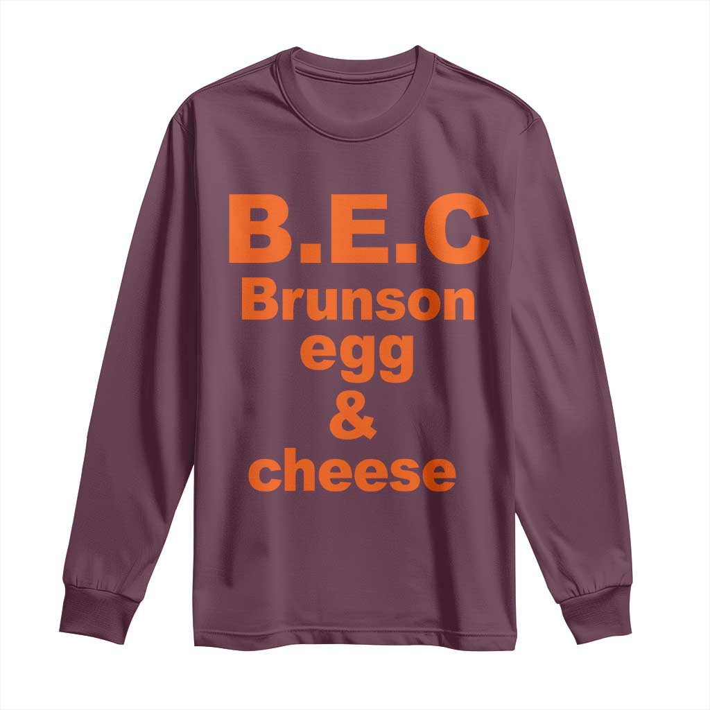 B.E.C. Brunson Egg and Cheese Sandwich Pun Long Sleeve Shirt Funny New York Bodega Breakfast Basketball Fan