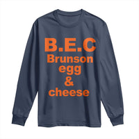 B.E.C. Brunson Egg and Cheese Sandwich Pun Long Sleeve Shirt Funny New York Bodega Breakfast Basketball Fan