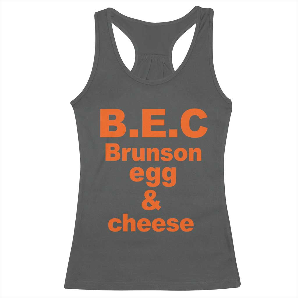 B.E.C. Brunson Egg and Cheese Sandwich Pun Racerback Tank Top Funny New York Bodega Breakfast Basketball Fan