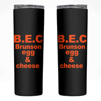 B.E.C. Brunson Egg and Cheese Sandwich Pun Skinny Tumbler Funny New York Bodega Breakfast Basketball Fan