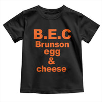 B.E.C. Brunson Egg and Cheese Sandwich Pun Toddler T Shirt Funny New York Bodega Breakfast Basketball Fan