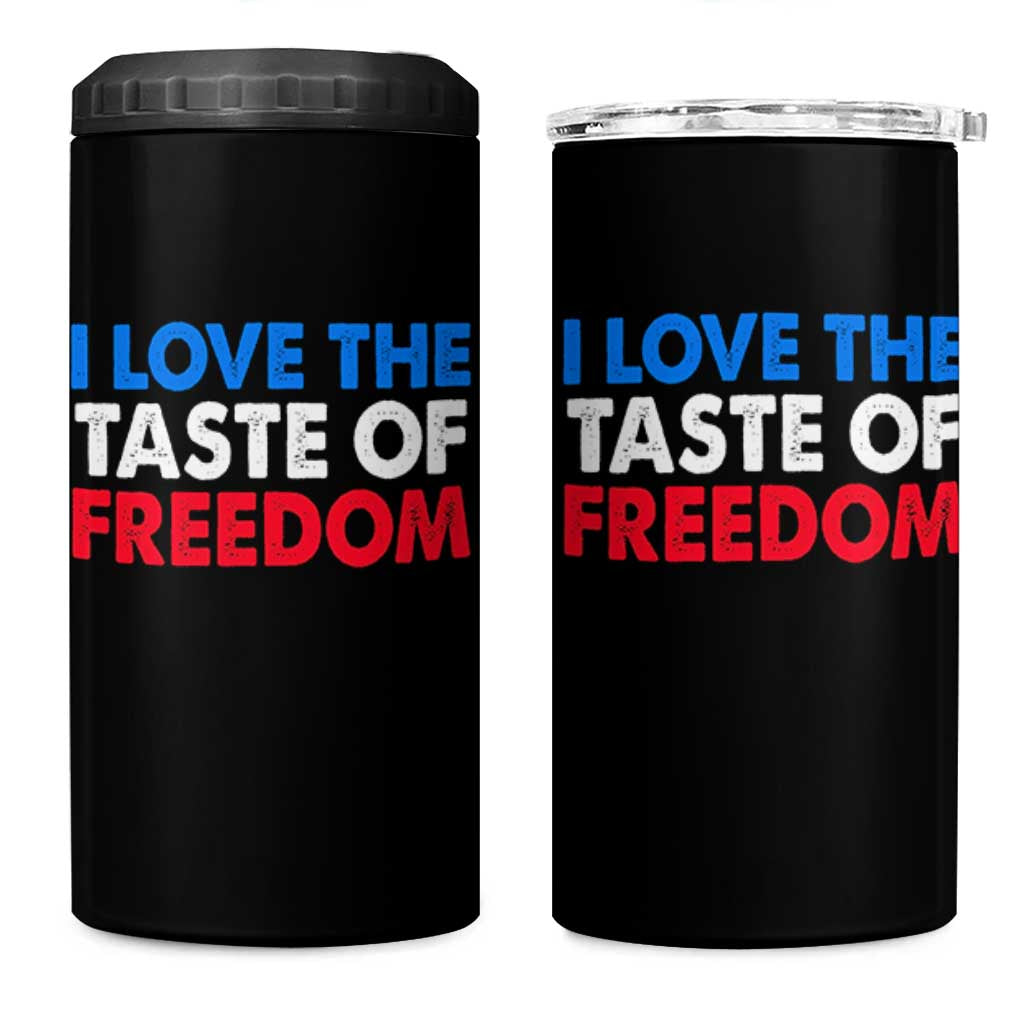 I Love The Taste Of Freedom Matching Couple 4 in 1 Can Cooler Tumbler Funny Patriotic Red White and Blue 4th of July
