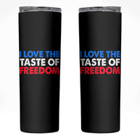 I Love The Taste Of Freedom Matching Couple Skinny Tumbler Funny Patriotic Red White and Blue 4th of July