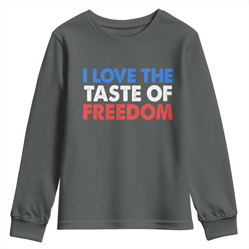 I Love The Taste Of Freedom Matching Couple Youth Sweatshirt Funny Patriotic Red White and Blue 4th of July