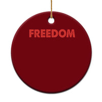 I'm Freedom Matching Couple Ceramic Ornament Funny Patriotic Red White and Blue 4th of July