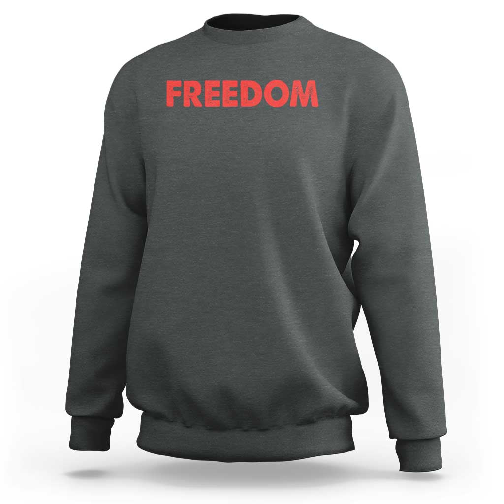 I'm Freedom Matching Couple Sweatshirt Funny Patriotic Red White and Blue 4th of July