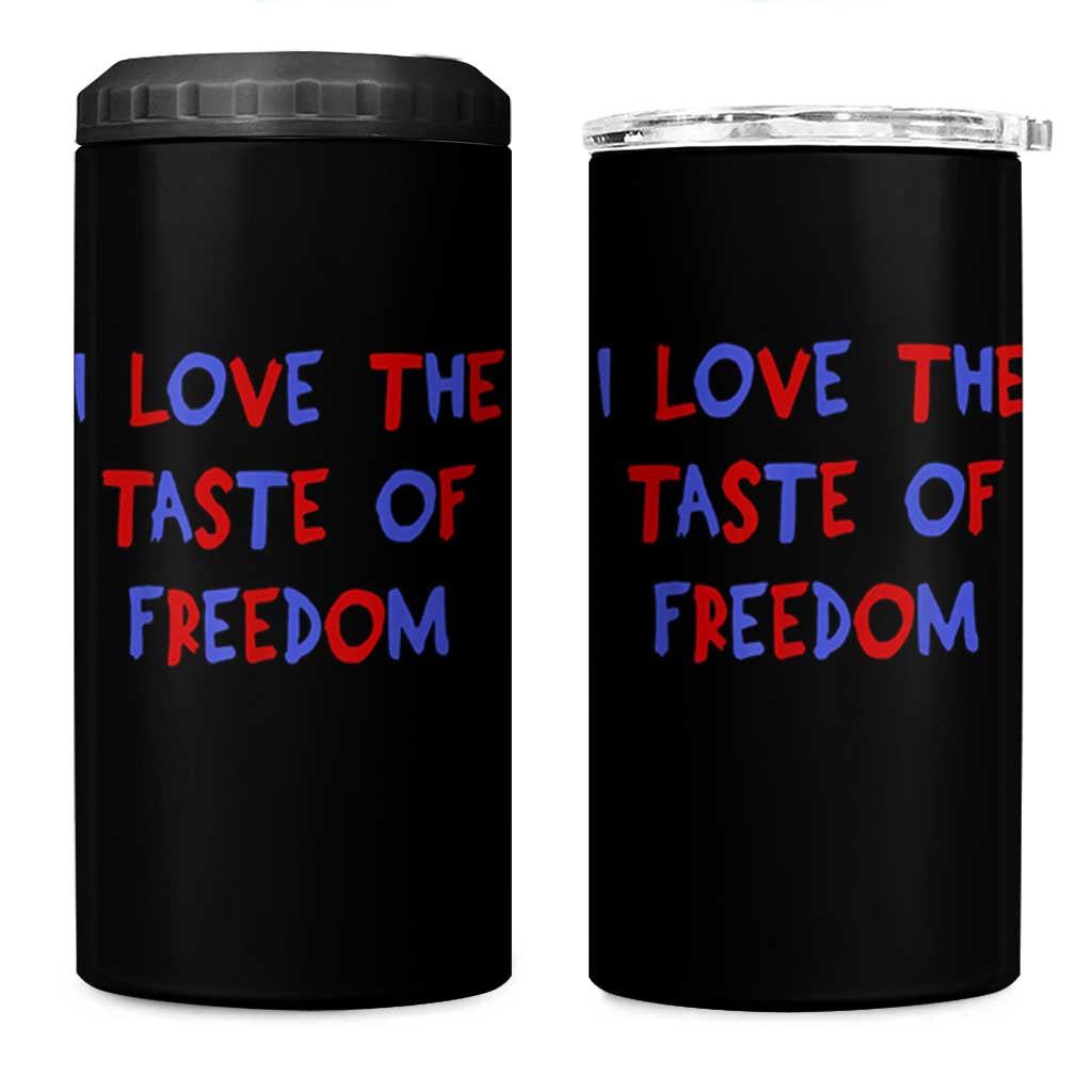 I Love The Taste Of Freedom Americana Matching Couple 4 in 1 Can Cooler Tumbler Funny Patriotic Red White and Blue 4th of July