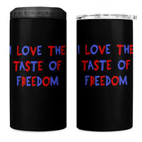I Love The Taste Of Freedom Americana Matching Couple 4 in 1 Can Cooler Tumbler Funny Patriotic Red White and Blue 4th of July