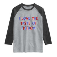 I Love The Taste Of Freedom Americana Matching Couple Raglan Shirt Funny Patriotic Red White and Blue 4th of July