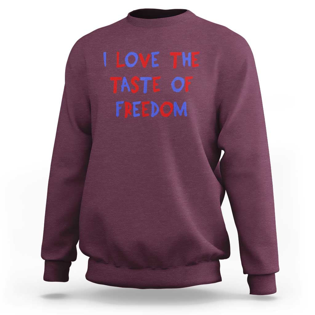 I Love The Taste Of Freedom Americana Matching Couple Sweatshirt Funny Patriotic Red White and Blue 4th of July