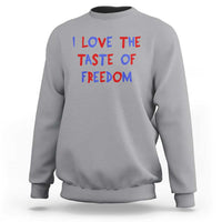 I Love The Taste Of Freedom Americana Matching Couple Sweatshirt Funny Patriotic Red White and Blue 4th of July