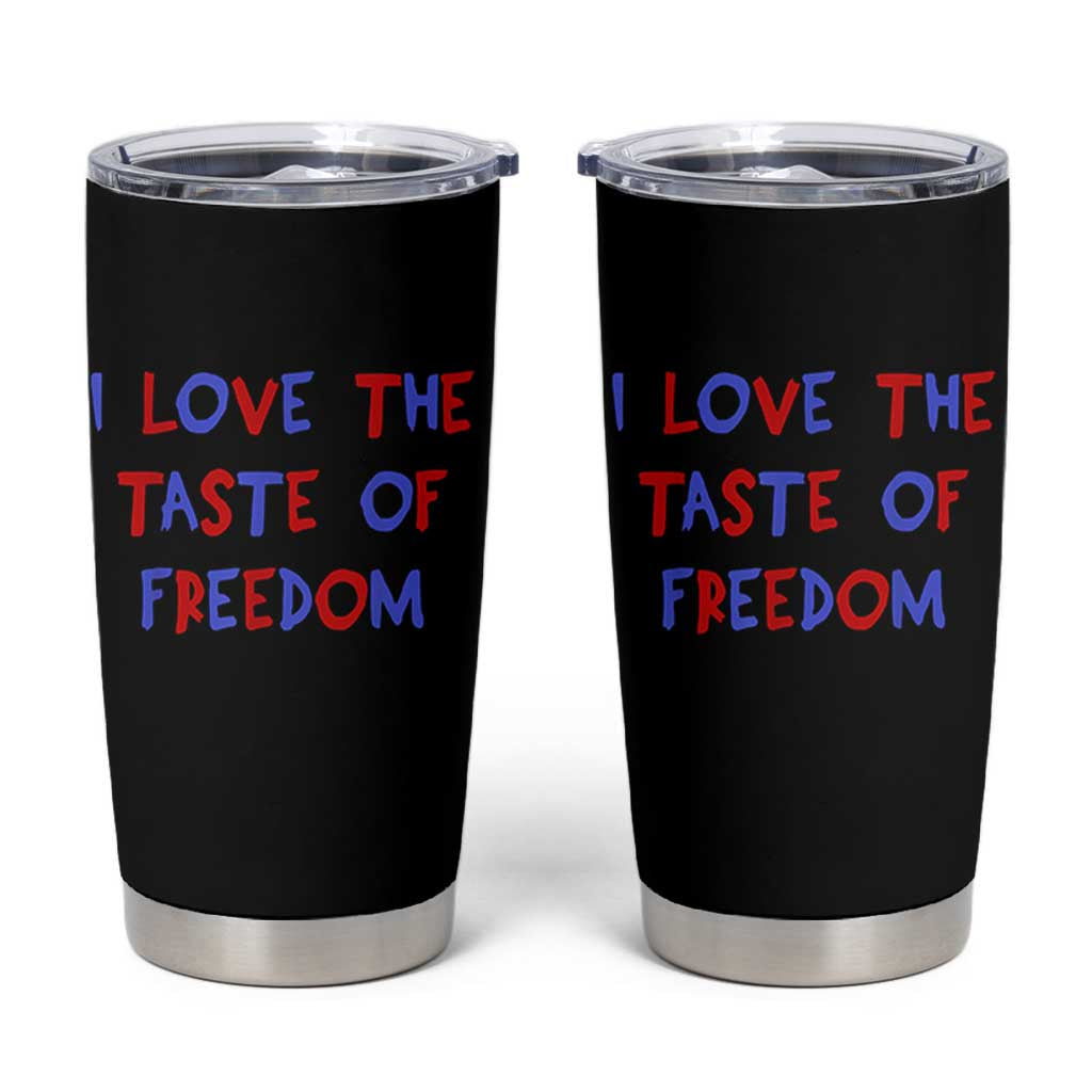I Love The Taste Of Freedom Americana Matching Couple Tumbler Cup Funny Patriotic Red White and Blue 4th of July