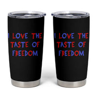 I Love The Taste Of Freedom Americana Matching Couple Tumbler Cup Funny Patriotic Red White and Blue 4th of July