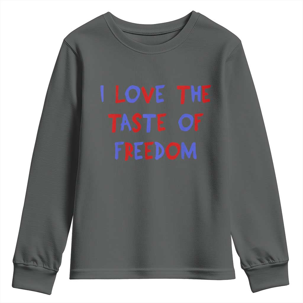 I Love The Taste Of Freedom Americana Matching Couple Youth Sweatshirt Funny Patriotic Red White and Blue 4th of July
