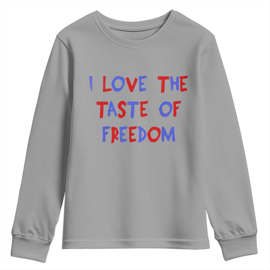 I Love The Taste Of Freedom Americana Matching Couple Youth Sweatshirt Funny Patriotic Red White and Blue 4th of July