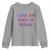 I Love The Taste Of Freedom Americana Matching Couple Youth Sweatshirt Funny Patriotic Red White and Blue 4th of July