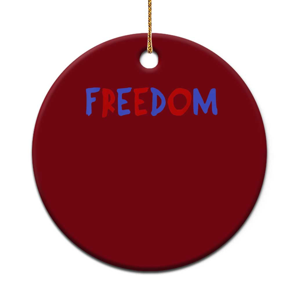 I'm Freedom Americana Matching Couple Ceramic Ornament Funny Patriotic Red White and Blue 4th of July