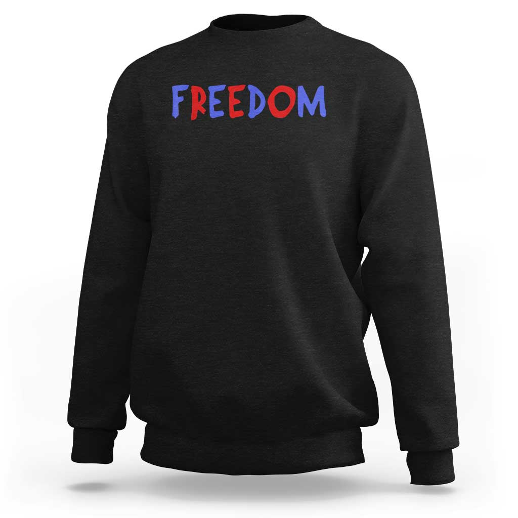 I'm Freedom Americana Matching Couple Sweatshirt Funny Patriotic Red White and Blue 4th of July