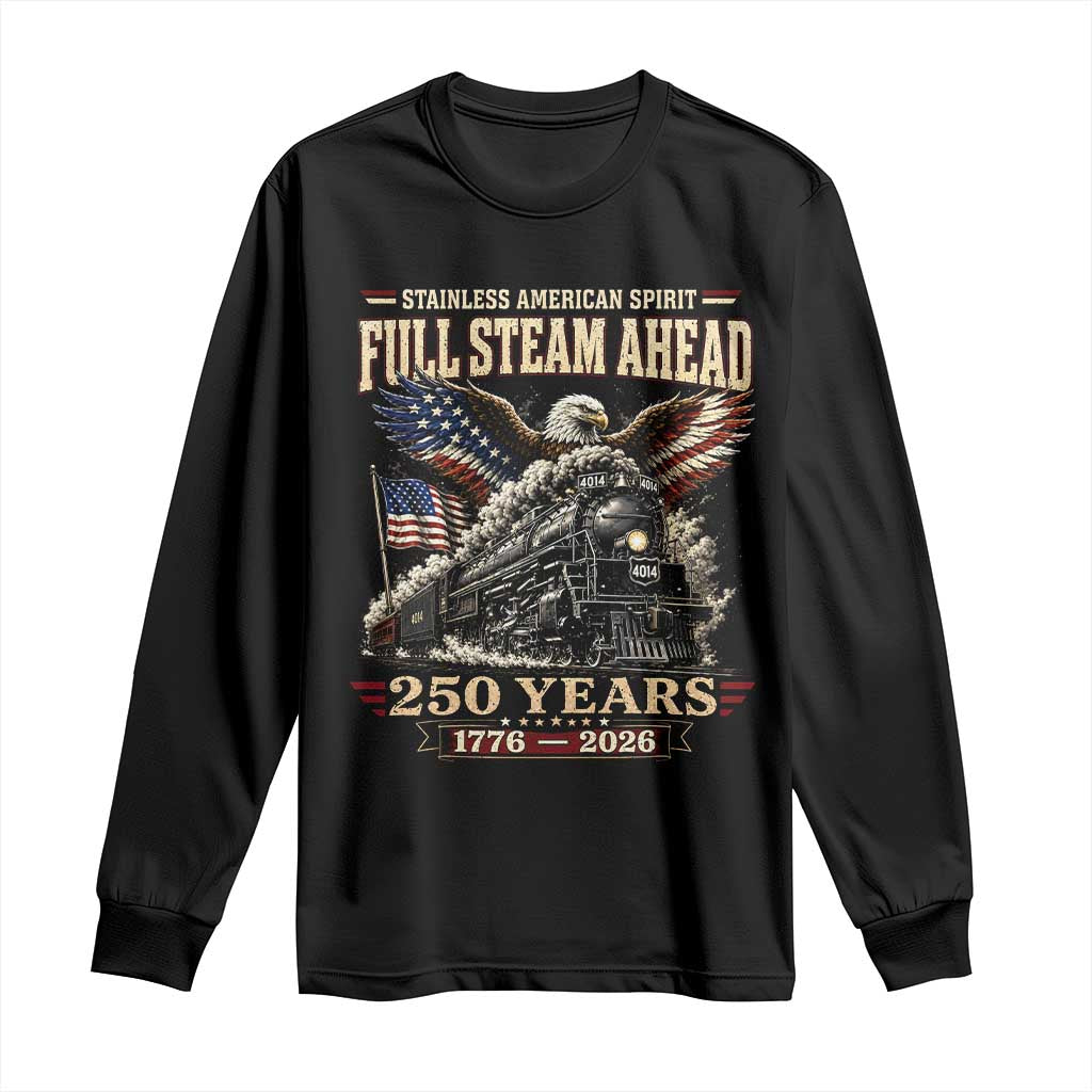 Full Steam Ahead Patriotic Bald Eagle Long Sleeve Shirt Vintage Stainless American Spirit Steam Locomotive Heritage