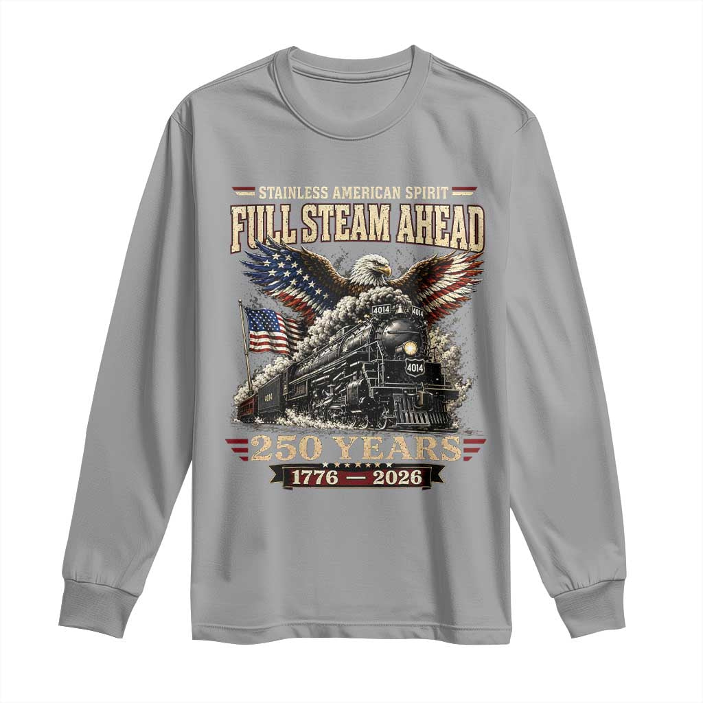 Full Steam Ahead Patriotic Bald Eagle Long Sleeve Shirt Vintage Stainless American Spirit Steam Locomotive Heritage
