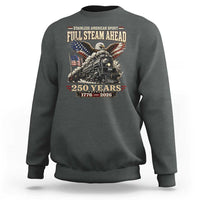 Full Steam Ahead Patriotic Bald Eagle Sweatshirt Vintage Stainless American Spirit Steam Locomotive Heritage