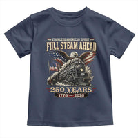 Full Steam Ahead Patriotic Bald Eagle Toddler T Shirt Vintage Stainless American Spirit Steam Locomotive Heritage