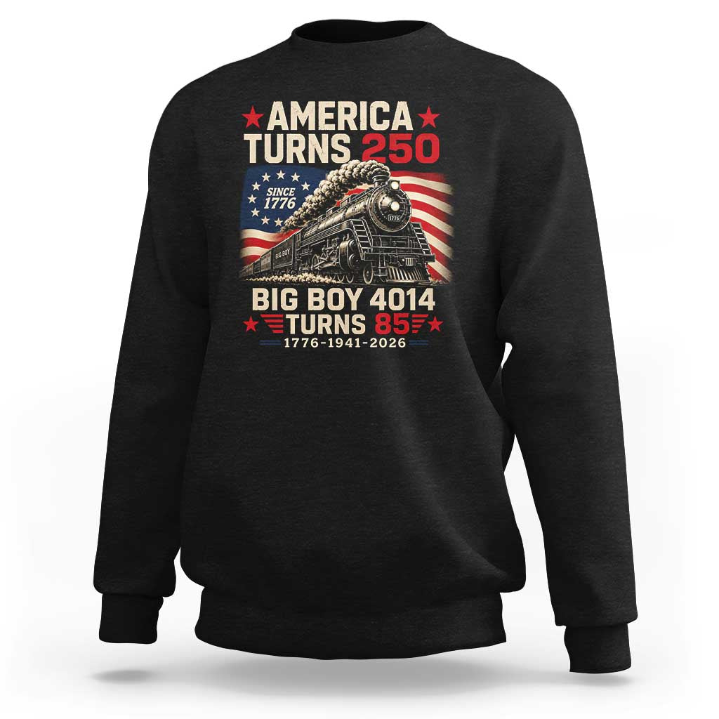 America Turns 250 Steam Locomotive Turns 85 Sweatshirt Vintage Railroad Steam Engine 85th USA 250th Anniversary