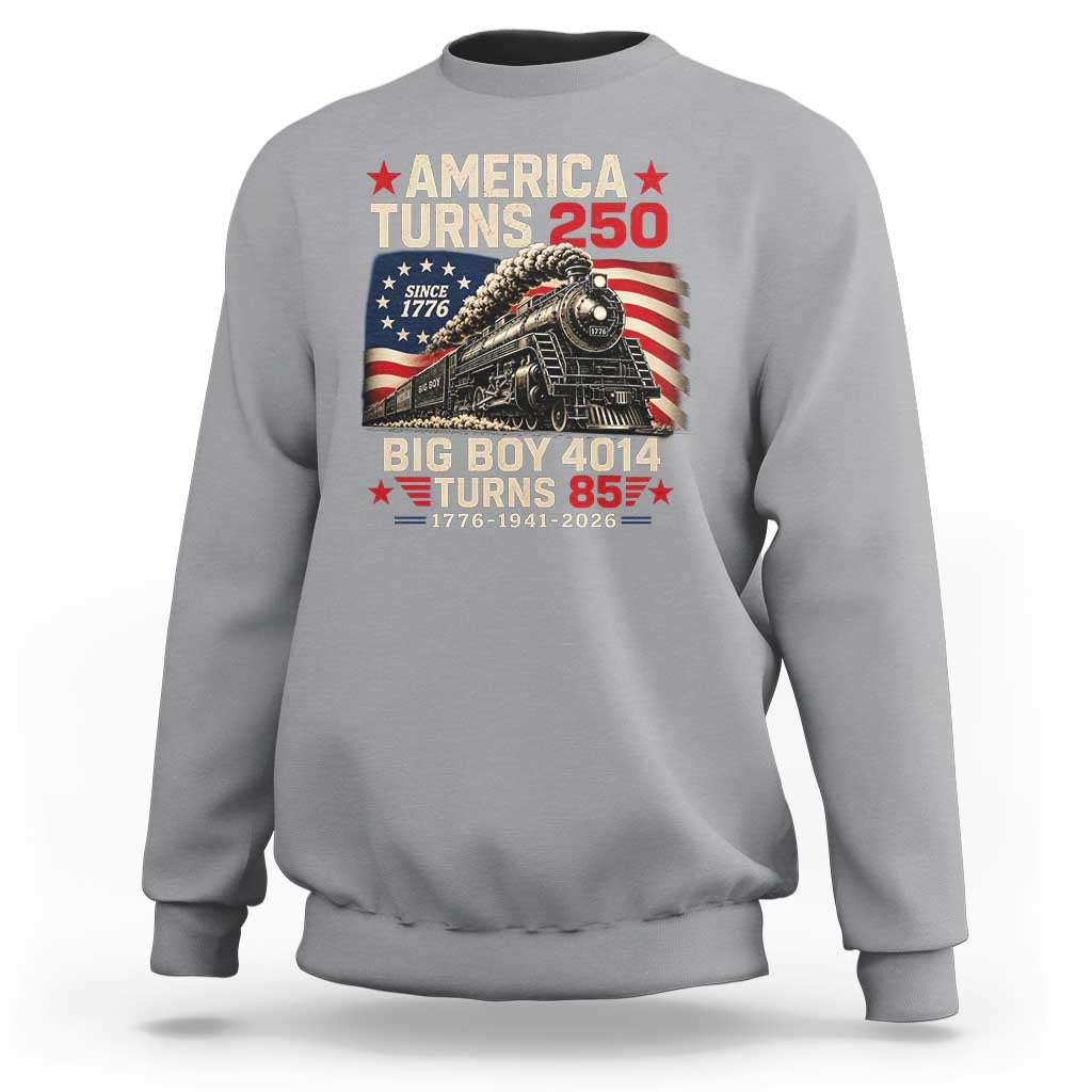 America Turns 250 Steam Locomotive Turns 85 Sweatshirt Vintage Railroad Steam Engine 85th USA 250th Anniversary