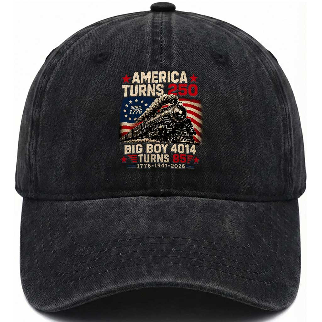 America Turns 250 Steam Locomotive Turns 85 Washed Cotton Baseball Cap Vintage Railroad Steam Engine 85th USA 250th Anniversary