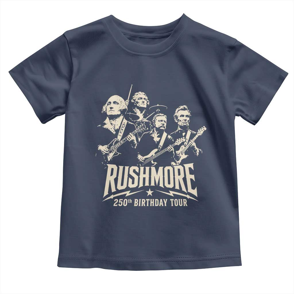 Rushmore 250th Birthday Tour Band Toddler T Shirt Presidents Rock Concert Historical Collages