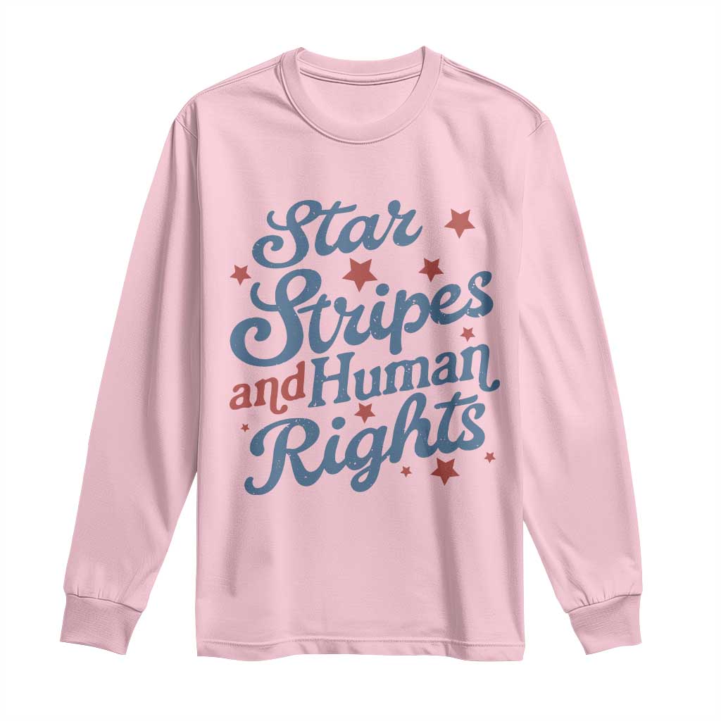 Stars and Stripes and Human Rights Long Sleeve Shirt Progressive Patriotic Equality Modern Patriot