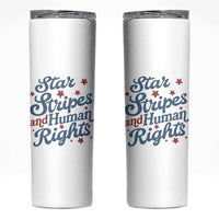 Stars and Stripes and Human Rights Skinny Tumbler Progressive Patriotic Equality Modern Patriot