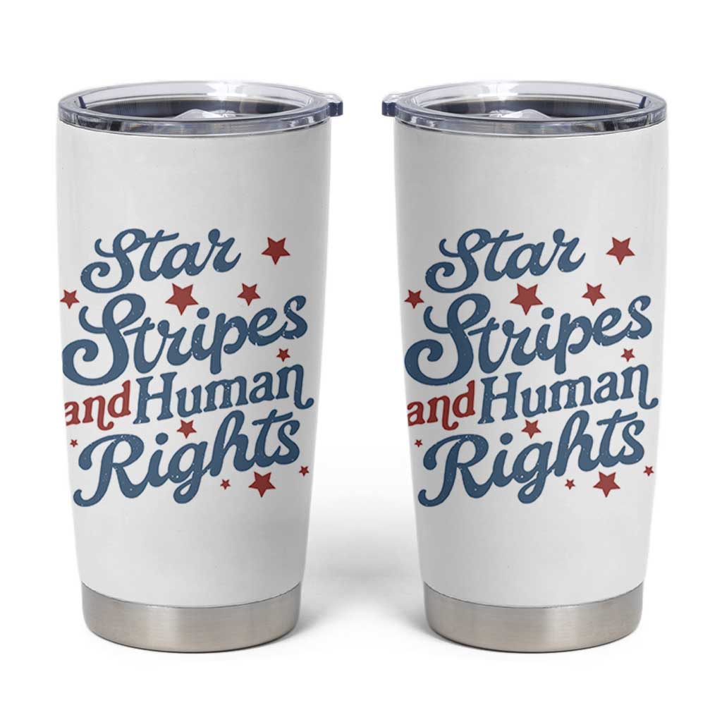 Stars and Stripes and Human Rights Tumbler Cup Progressive Patriotic Equality Modern Patriot