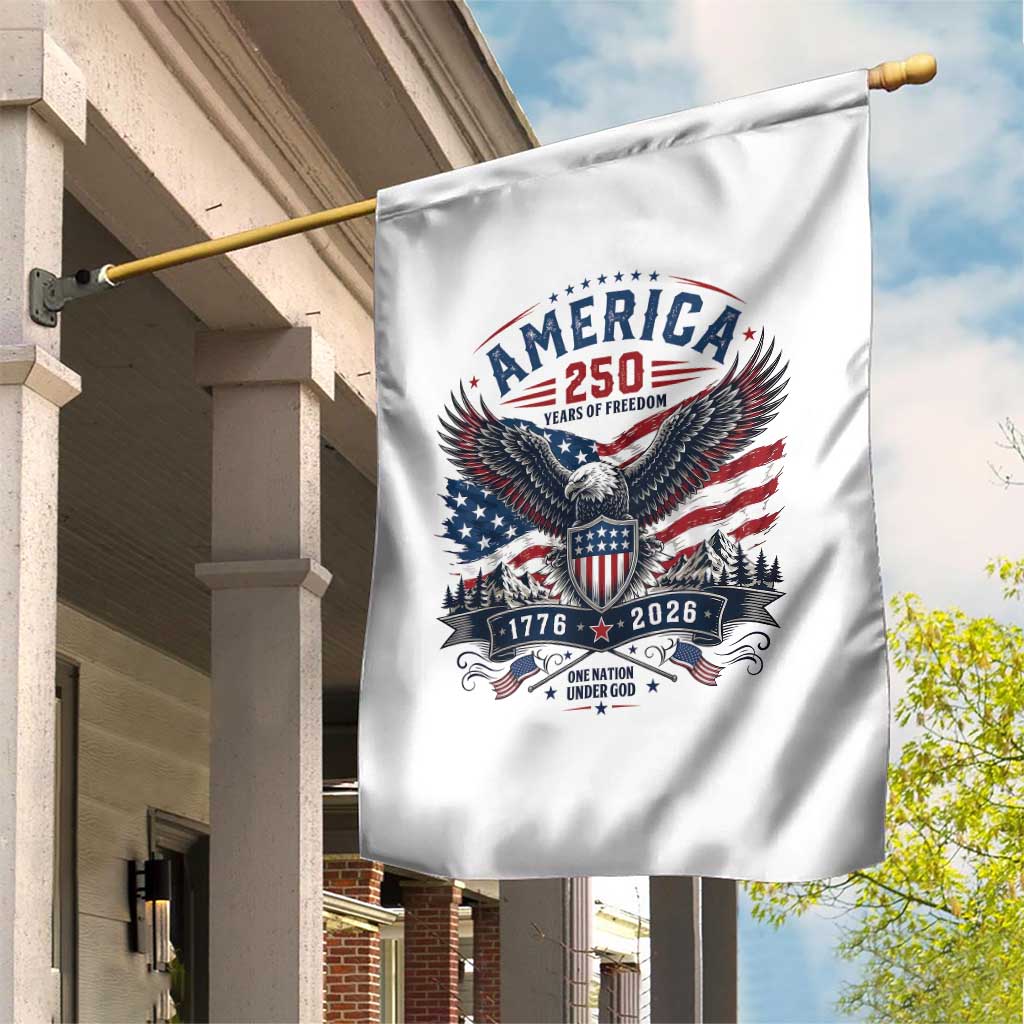 250 Years of Freedom Patriotic Eagle Garden Flag One Nation Under God 1776-2026 250th Anniversary