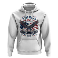 250 Years of Freedom Patriotic Eagle Hoodie One Nation Under God 1776-2026 250th Anniversary