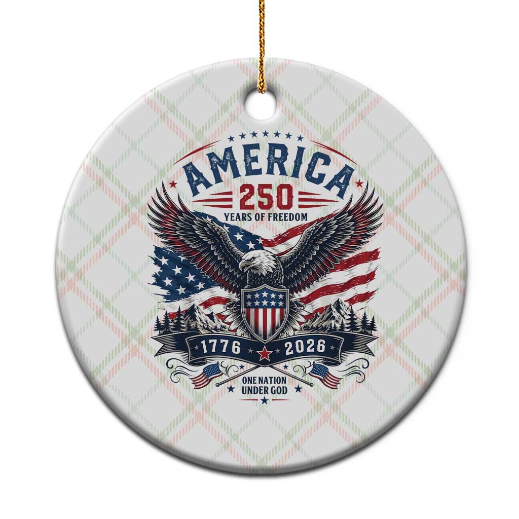 250 Years of Freedom Patriotic Eagle Ceramic Ornament One Nation Under God 1776-2026 250th Anniversary