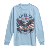 250 Years of Freedom Patriotic Eagle Long Sleeve Shirt One Nation Under God 1776-2026 250th Anniversary