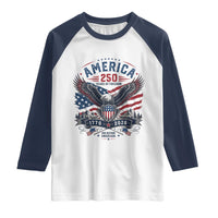 250 Years of Freedom Patriotic Eagle Raglan Shirt One Nation Under God 1776-2026 250th Anniversary